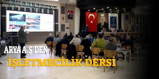 ARYA A.Ş&rsquo;DEN İŞLETMECİLİK DERSİ 