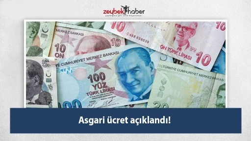 Asgari &uuml;cret a&ccedil;ıklandı!