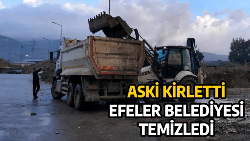 ASKİ KİRLETTİ, EFELER BELEDİYESİ TEMİZLEDİ