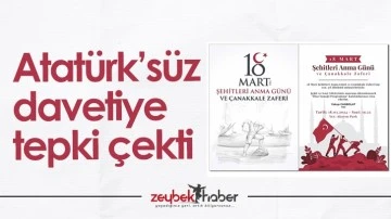 Atat&uuml;rk&rsquo;s&uuml;z davetiye tepki &ccedil;ekti