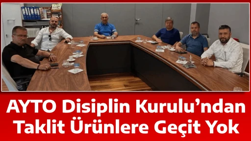 AYTO Disiplin Kurulu&rsquo;ndan Taklit &Uuml;r&uuml;nlere Ge&ccedil;it Yok