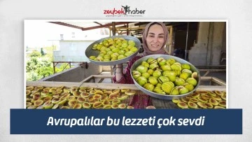 Avrupalılar bu lezzeti &ccedil;ok sevdi