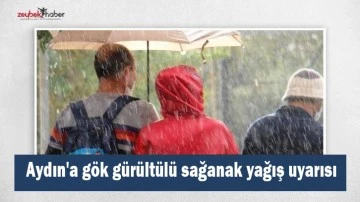 Aydın'a g&ouml;k g&uuml;r&uuml;lt&uuml;l&uuml; sağanak yağış uyarısı