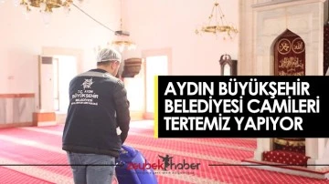 Aydın B&uuml;y&uuml;kşehir Belediyesi camileri tertemiz yapıyor