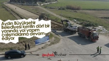 Aydın B&uuml;y&uuml;kşehir Belediyesi kentin d&ouml;rt bir yanında yol yapım &ccedil;alışmalarına devam ediyor