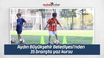 Aydın B&uuml;y&uuml;kşehir Belediyesi'nden 35 branşta yaz kursu