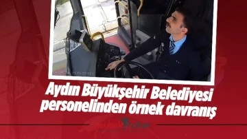 Aydın B&uuml;y&uuml;kşehir Belediyesi personelinden &ouml;rnek davranış
