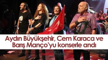 Aydın B&uuml;y&uuml;kşehir, Cem Karaca ve Barış Man&ccedil;o&rsquo;yu konserle andı