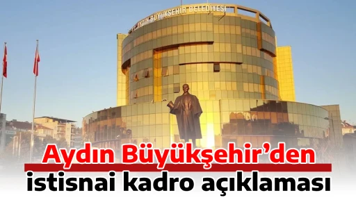 Aydın B&uuml;y&uuml;kşehir&rsquo;den istisnai kadro a&ccedil;ıklaması
