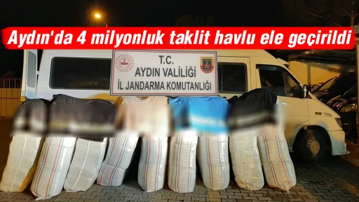 Aydın'da 4 milyonluk taklit havlu ele ge&ccedil;irildi