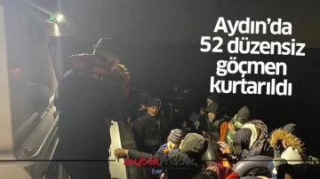 Aydın&rsquo;da 52 d&uuml;zensiz g&ouml;&ccedil;men kurtarıldı