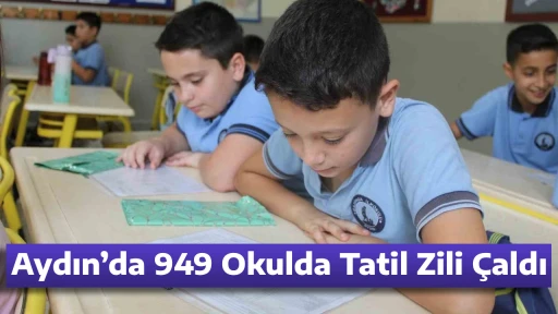 Aydın&rsquo;da 949 Okulda Tatil Zili &Ccedil;aldı