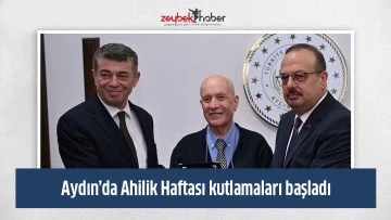 Aydın&rsquo;da Ahilik Haftası kutlamaları başladı