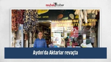 Aydın'da Aktarlar reva&ccedil;ta