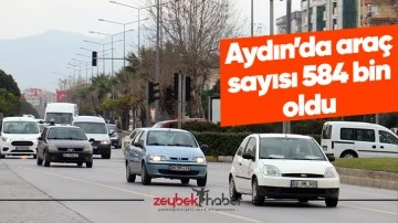 Aydın&rsquo;da ara&ccedil; sayısı 584 bin oldu