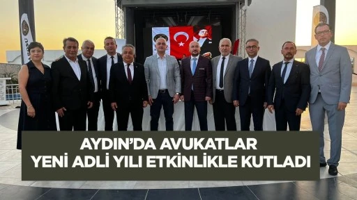 Aydın'da avukatlar yeni adli yılı etkinlikle kutladı
