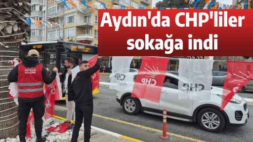 Aydın'da CHP'liler sokağa indi