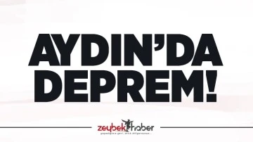 Aydın&rsquo;da deprem