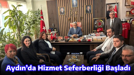 Aydın&rsquo;da Hizmet Seferberliği Başladı