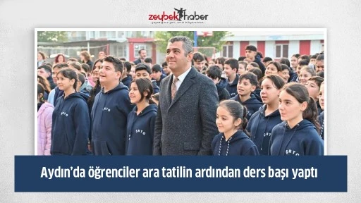 Aydın&rsquo;da &ouml;ğrenciler ara tatilin ardından ders başı yaptı