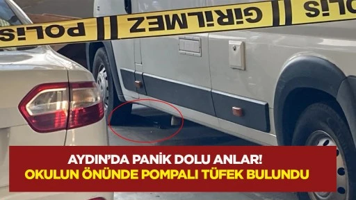 Aydın’da panik dolu anlar! Okulun önünde pompalı tüfek bulundu