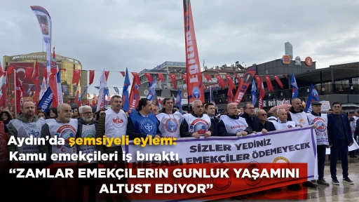 Aydın&rsquo;da şemsiyeli eylem: Kamu emek&ccedil;ileri iş bıraktı