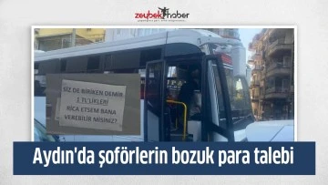 Aydın'da şof&ouml;rlerin bozuk para talebi