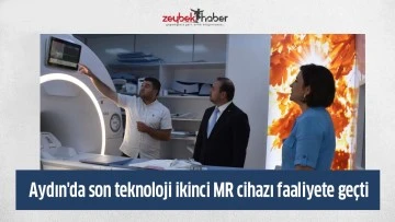 Aydın'da son teknoloji ikinci MR cihazı faaliyete ge&ccedil;ti