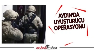 Aydın&rsquo;da uyuşturucu operasyonu
