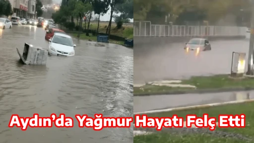 Aydın&rsquo;da Yağmur Hayatı Fel&ccedil; Etti 
