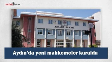 Aydın&rsquo;da yeni mahkemeler kuruldu