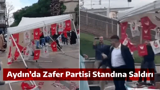 Aydın&rsquo;da Zafer Partisi Standına Saldırı