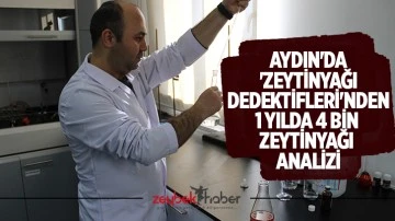 Aydın'da 'zeytinyağı dedektifleri'nden 1 yılda 4 bin zeytinyağı analizi