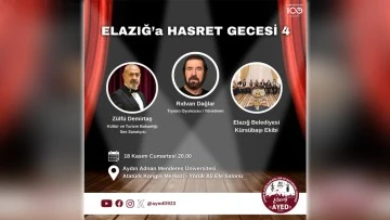 Aydın'daki Elazığlılar Elazığ'a Hasret Gecesi'nde buluşuyor