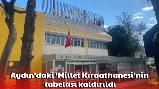 Aydın&rsquo;daki &lsquo;Millet Kıraathanesi&rsquo;nin tabelası kaldırıldı
