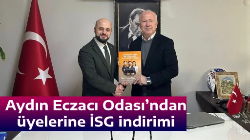 Aydın Eczacı Odası&rsquo;ndan &uuml;yelerine İSG indirimi