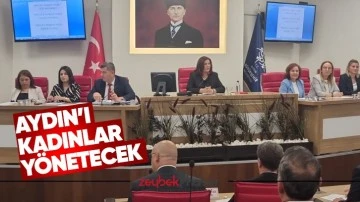 Aydın'ı kadınlar y&ouml;netecek