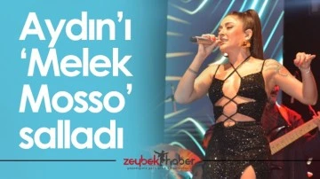 Aydın&rsquo;ı &lsquo;Melek Mosso&rsquo; salladı