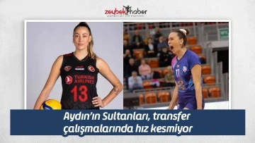 Aydın&rsquo;ın Sultanları, transfer &ccedil;alışmalarında hız kesmiyor