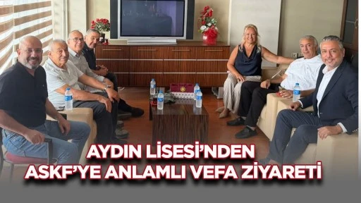 Aydın Lisesi&rsquo;nden ASKF&rsquo;ye anlamlı vefa ziyareti