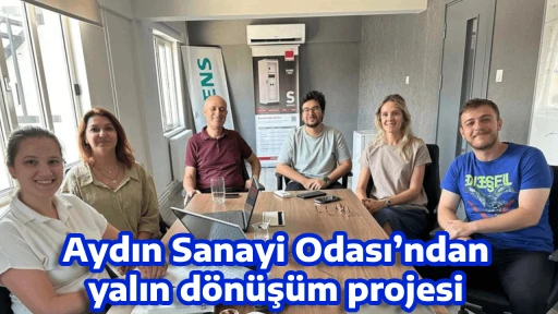 Aydın Sanayi Odası&rsquo;ndan yalın d&ouml;n&uuml;ş&uuml;m projesi, URGE projesiyle sanayide verimlilik artıyor
