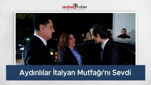 Aydınlılar İtalyan Mutfağı'nı&nbsp;Sevdi