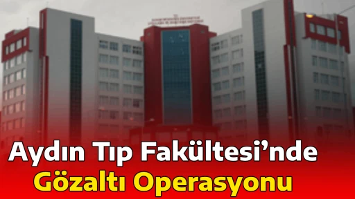 Aydın Tıp Fak&uuml;ltesi&rsquo;nde G&ouml;zaltı Operasyonu
