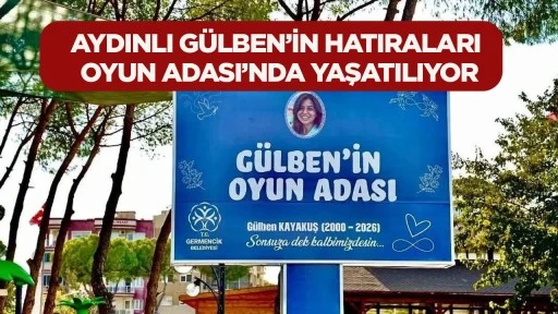 Aydınlı G&uuml;lben&rsquo;in hatıraları oyun adasında yaşatılıyor