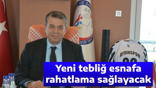 AYESOB Başkanı K&uuml;nk&ccedil;&uuml;: Esnaf i&ccedil;in b&uuml;y&uuml;k rahatlama