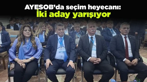 AYESOB&rsquo;da se&ccedil;im heyecanı: İki aday yarışıyor
