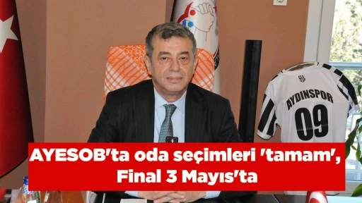 AYESOB'ta oda se&ccedil;imleri 'tamam', Final 3 Mayıs'ta