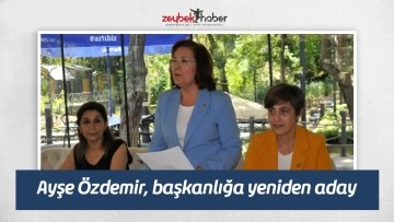 Ayşe &Ouml;zdemir, başkanlığa yeniden aday