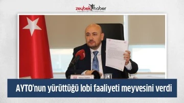 AYTO'nun y&uuml;r&uuml;tt&uuml;ğ&uuml; lobi faaliyeti meyvesini verdi