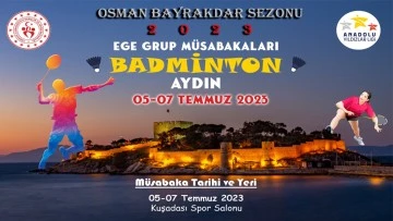 Badminton Analig Ege Grup m&uuml;sabakaları Aydın&rsquo;da başlıyor